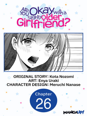 cover image of Are You Okay with a Slightly Older Girlfriend?, Chapter 26